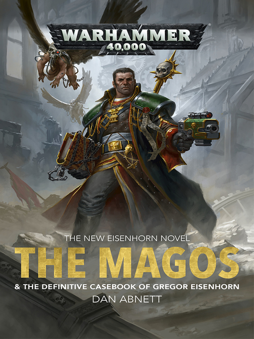 Title details for The Magos & The Definitive Casebook of Gregor Eisenhorn by Dan Abnett - Wait list